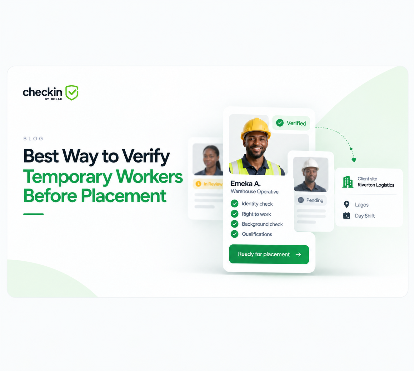 Temporary worker verification before client placement